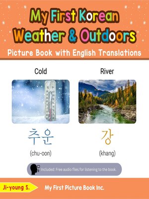 cover image of My First Korean Weather & Outdoors Picture Book with English Translations
